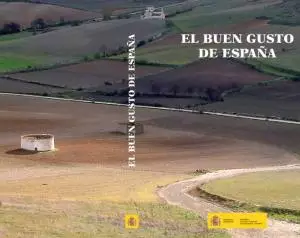 El Buen Gusto de España: Una lectura Gastronómica, Medioambiental y Cultural