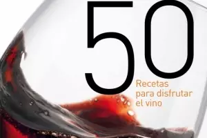 50 Recetas para Disfrutar el Vino